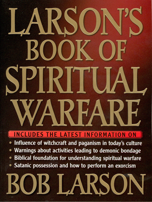 Title details for Larson's Book of Spiritual Warfare by Bob Larson - Available